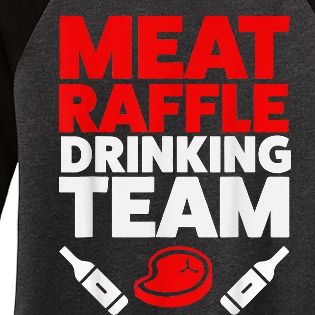 Funny Meat Raffle Drinking Team Buffalo NY Minnesota Women's Tri-Blend 3/4-Sleeve Raglan Shirt