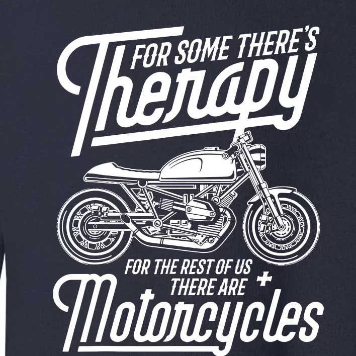 Funny Motorcycle Rider Therapy Toddler Sweatshirt