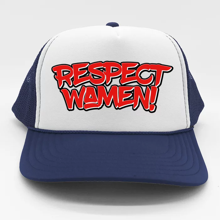 Funny Meme Respect Wa Appreciation Quote Cool Gift Trucker Hat