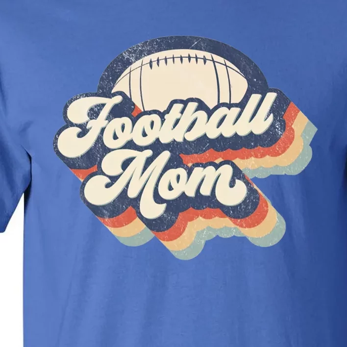 Football Mom Retro American Football Mothers Day Mom Mama Gift Tall T-Shirt