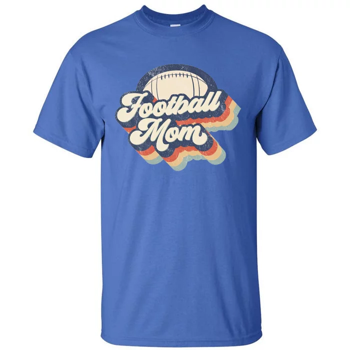 Football Mom Retro American Football Mothers Day Mom Mama Gift Tall T-Shirt