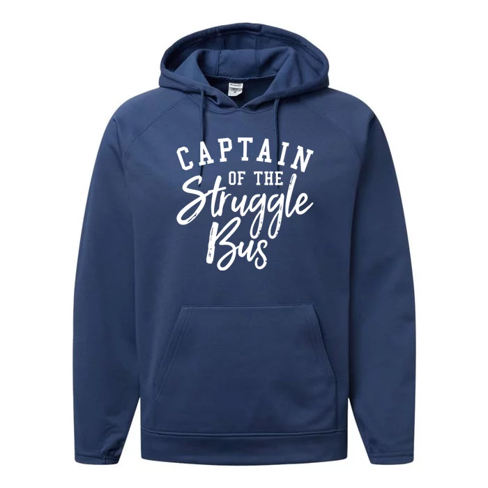 Funny Mom Sassy Classy Sarcastic Captain Of The Struggle Bus Cute Gift Performance Fleece Hoodie