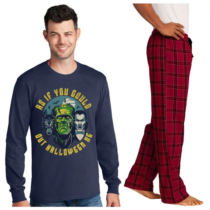 Funny Meme Spooky Season As If You Could Out Halloween Me Long Sleeve Pajama Set