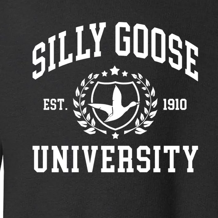 Funny Meme School Bird Silly Goose University Design Toddler Sweatshirt