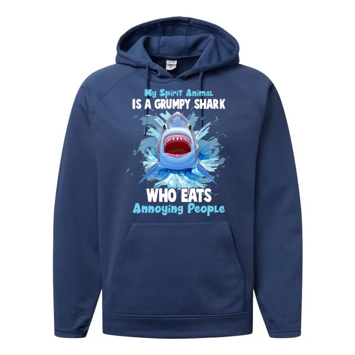 Funny My Spirit Animal Is A Grumpy Shark Performance Fleece Hoodie