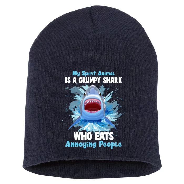 Funny My Spirit Animal Is A Grumpy Shark Short Acrylic Beanie