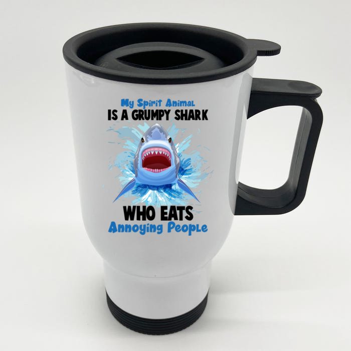 Funny My Spirit Animal Is A Grumpy Shark Front & Back Stainless Steel Travel Mug