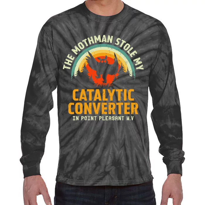 Funny Mothman Stole My Catalytic Converter Mothman Cryptid Tie-Dye Long Sleeve Shirt