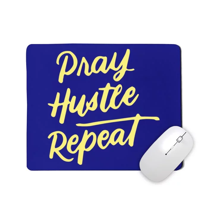 Faith Motivational Spiritual Funny Gift Pray Hustle Repeat Cool Gift Mousepad