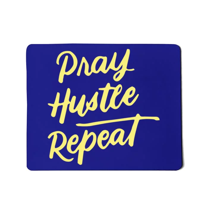 Faith Motivational Spiritual Funny Gift Pray Hustle Repeat Cool Gift Mousepad