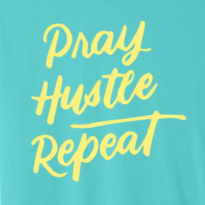 Faith Motivational Spiritual Funny Gift Pray Hustle Repeat Cool Gift ChromaSoft Performance T-Shirt