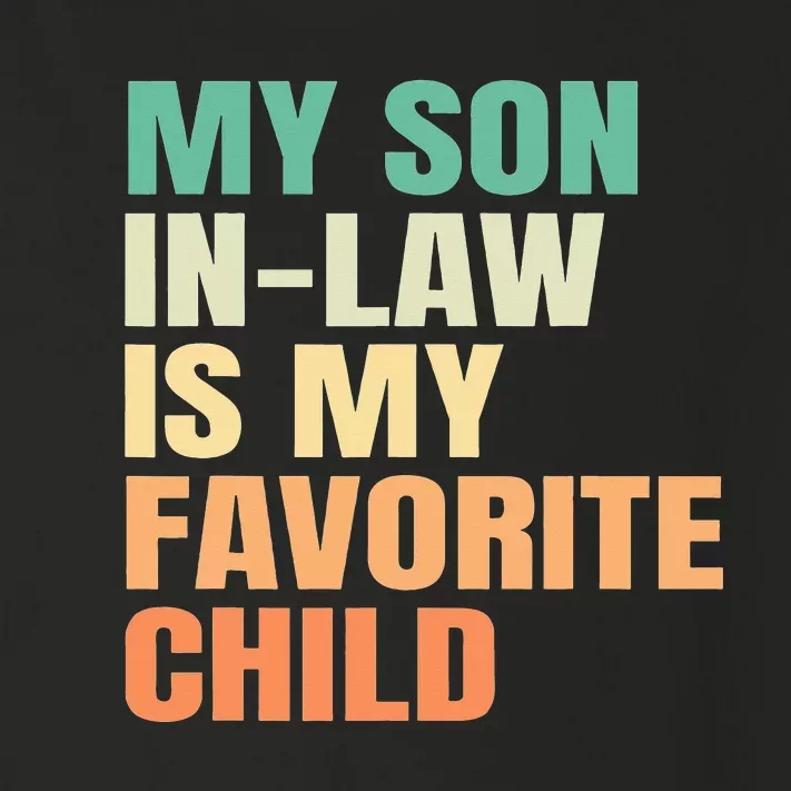 Funny My Son In Law Is My Favorite Child Toddler Long Sleeve Shirt