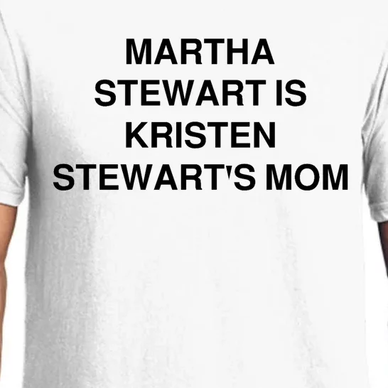 Funny Mom Shirt Martha Stewart Kristen Stewart's Mom Pajama Set