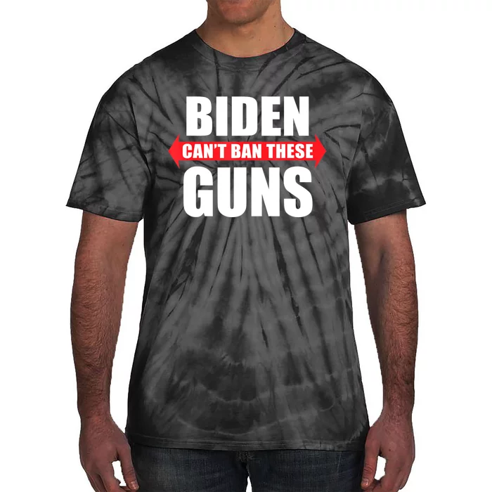 Funny Muscle Shirt Biden Can't Ban These Guns Anti Biden Tie-Dye T-Shirt