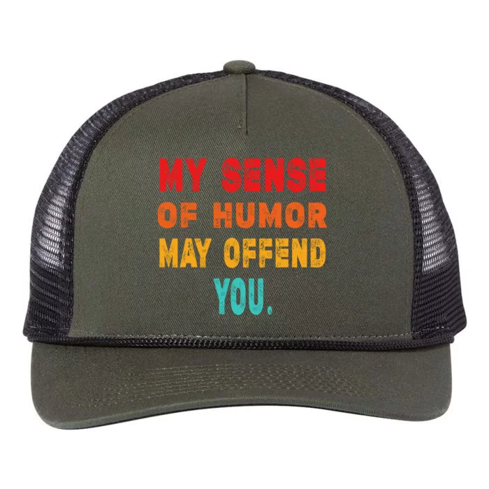 Funny My Sense Of Humor May Offend You Sarcasm Retro Rope Trucker Hat Cap