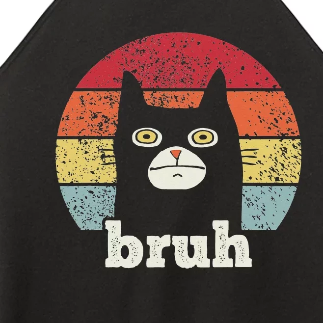 Funny Meme saying Bruh with Cat Greetings Teens Women’s Perfect Tri Rocker Tank