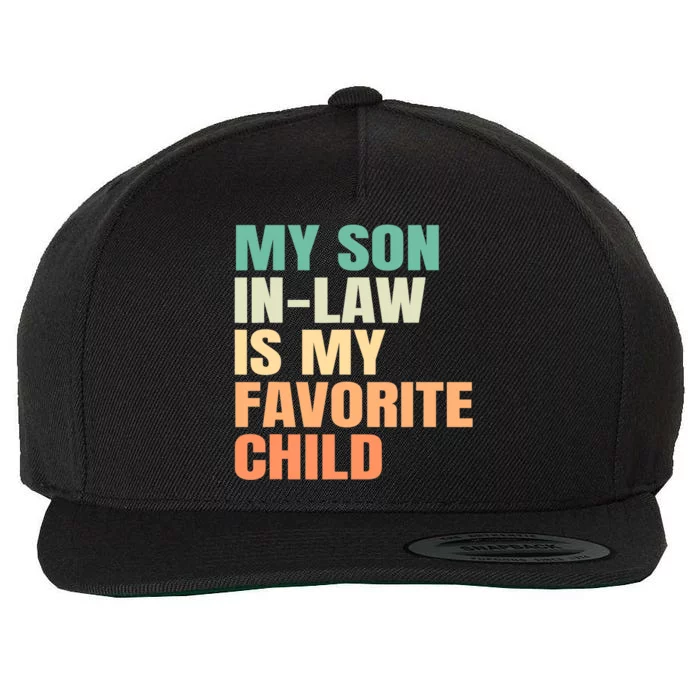 Funny My Son In Law Is My Favorite Child Wool Snapback Cap