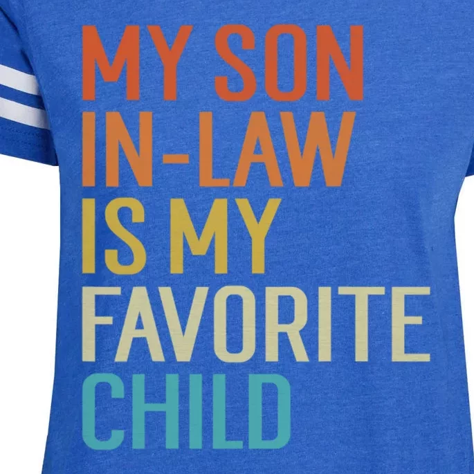 Funny My Son In Law Is My Favorite Child For Mother In Law Enza Ladies Jersey Football T-Shirt