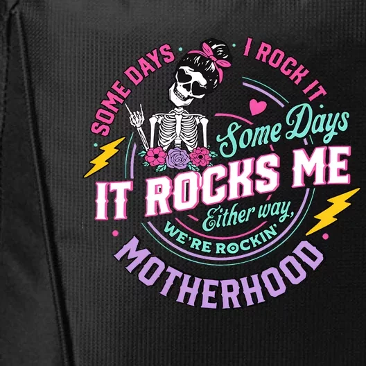 Funny Motherhood Some Days I Rock It Mothers Day City Backpack