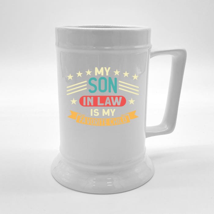 Funny My Son In Law Is My Favorite Child For Mother In Law Front & Back Beer Stein