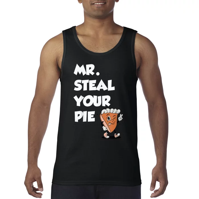 Fanny Mr. Steal Your Pie Thanksgiving Tank Top