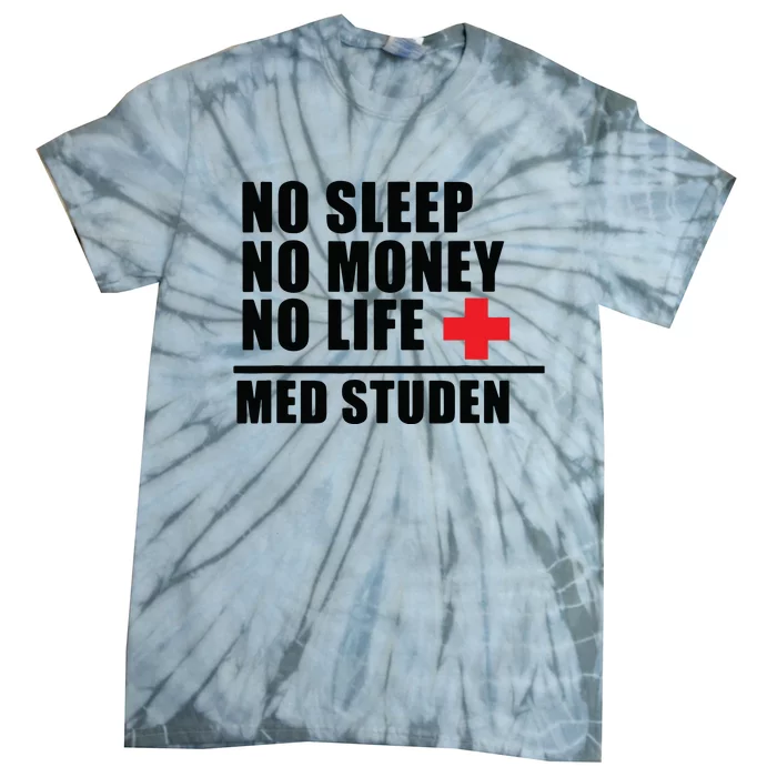 Funny Med School Trust Me Im Almost A Doctor Tie-Dye T-Shirt