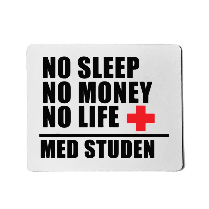 Funny Med School Trust Me Im Almost A Doctor Mousepad