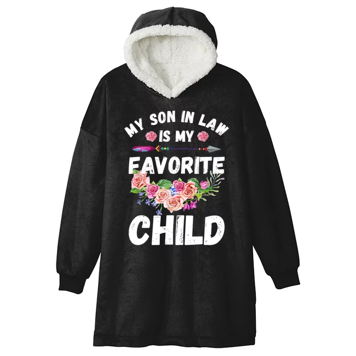 Funny My Son In Law Is My Favorite Child For Mother In Law Hooded Wearable Blanket