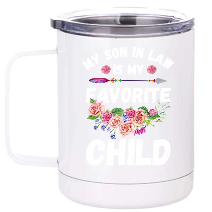 Funny My Son In Law Is My Favorite Child For Mother In Law Front & Back 12oz Stainless Steel Tumbler Cup