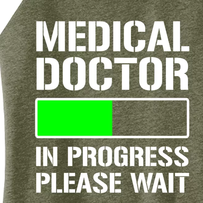 Funny Med School Student Medical Doctor In Progress Funny Gift Women’s Perfect Tri Rocker Tank