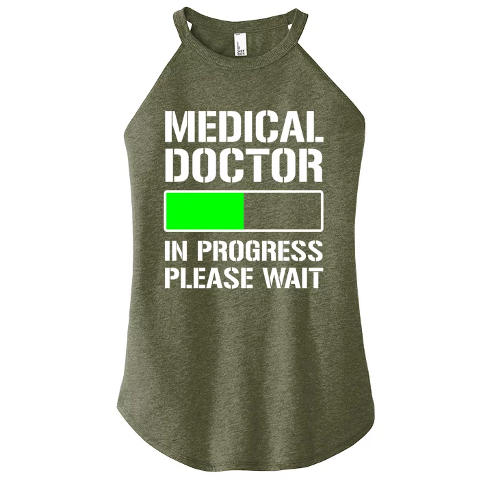 Funny Med School Student Medical Doctor In Progress Funny Gift Women’s Perfect Tri Rocker Tank