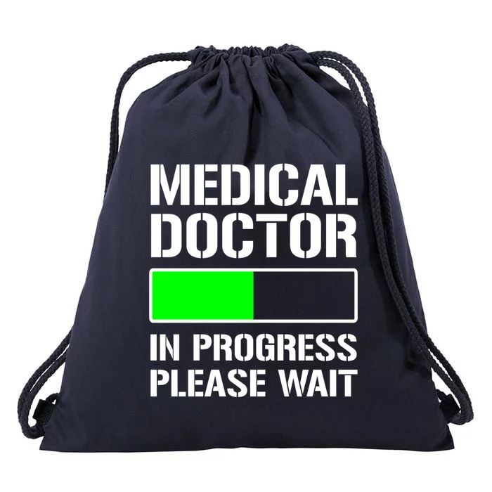 Funny Med School Student Medical Doctor In Progress Funny Gift Drawstring Bag