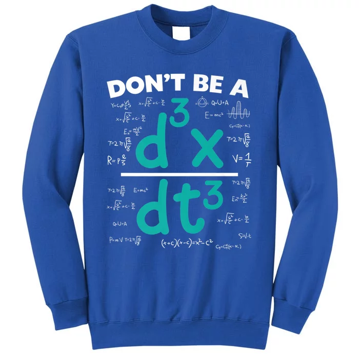 Funny Math Saying Equation Math Joke Cute Gift Tall Sweatshirt