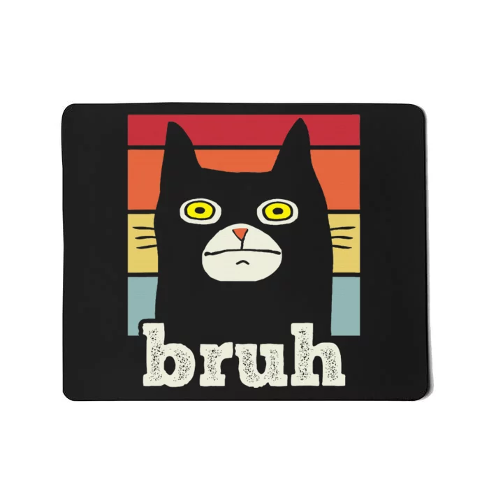 Funny Meme saying Bruh with Cat Greetings Mousepad