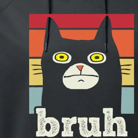 Funny Meme Saying Bruh With Cat Greetings Performance Fleece Hoodie