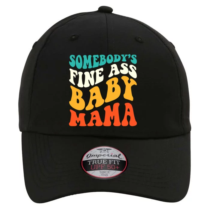 Funny Mama Somebody's Fine Ass Baby Mama Retro Groovy The Original Performance Cap