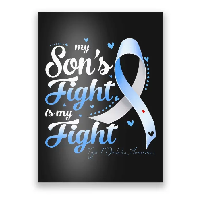 funny My Son's Fight Type 1 Diabetes Awareness Poster