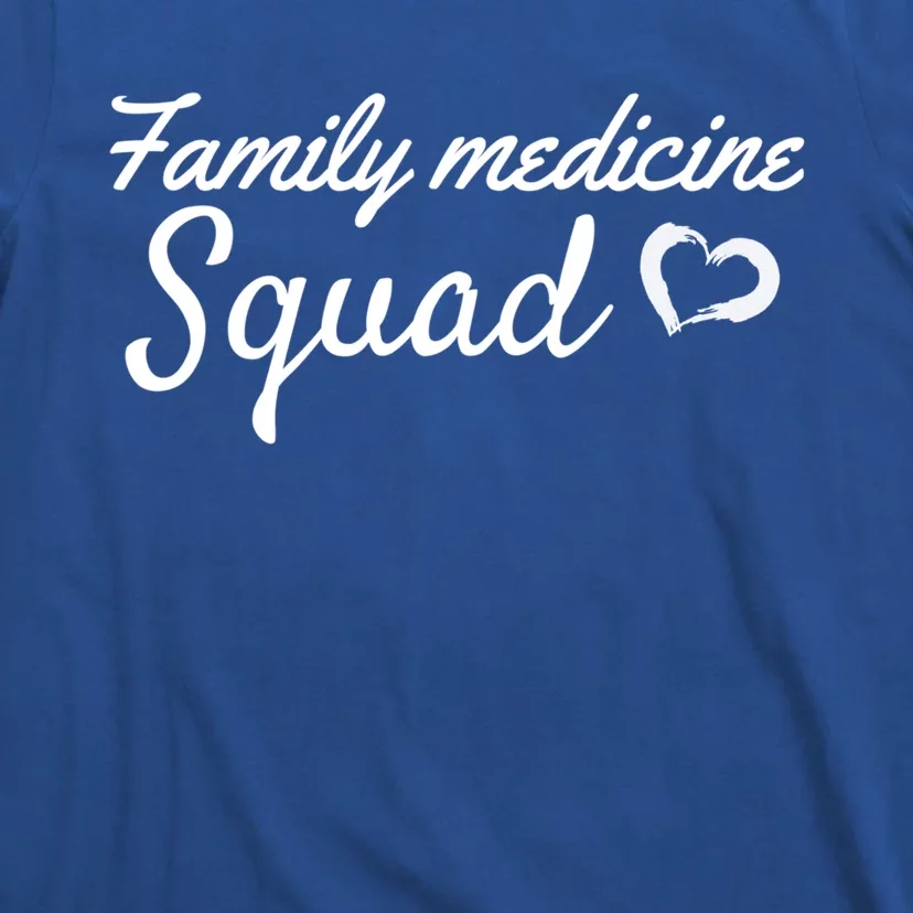 Family Medicine Squad Meaningful Gift T-Shirt