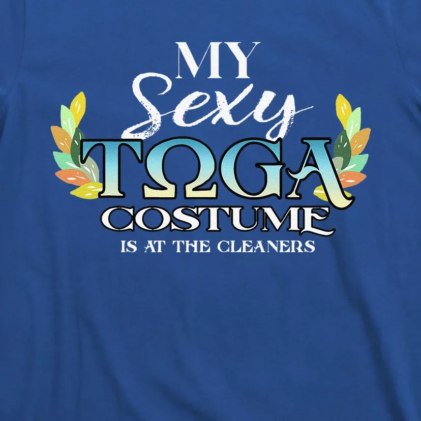 Funny My Sexy Toga Costume Funny Funny Halloween Costumes T-Shirt