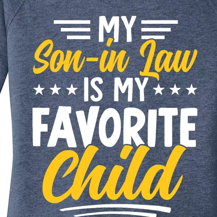 Funny My Son In Law Is My Favorite Child From Mother In Law Women's Perfect Tri Tunic Long Sleeve Shirt