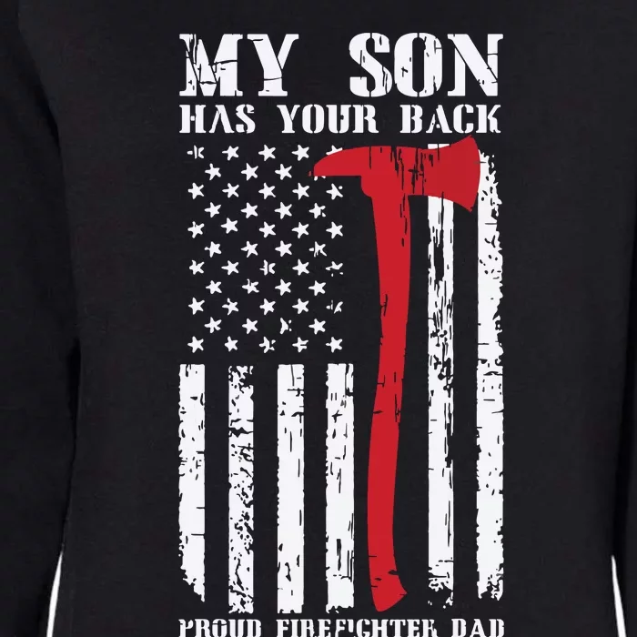 Firefighter My Son Has Your Proud Firefighter Dad American Womens California Wash Sweatshirt