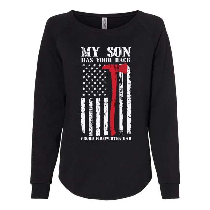 Firefighter My Son Has Your Proud Firefighter Dad American Womens California Wash Sweatshirt