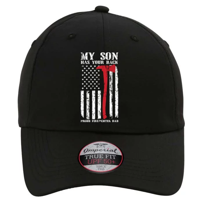 Firefighter My Son Has Your Proud Firefighter Dad American The Original Performance Cap