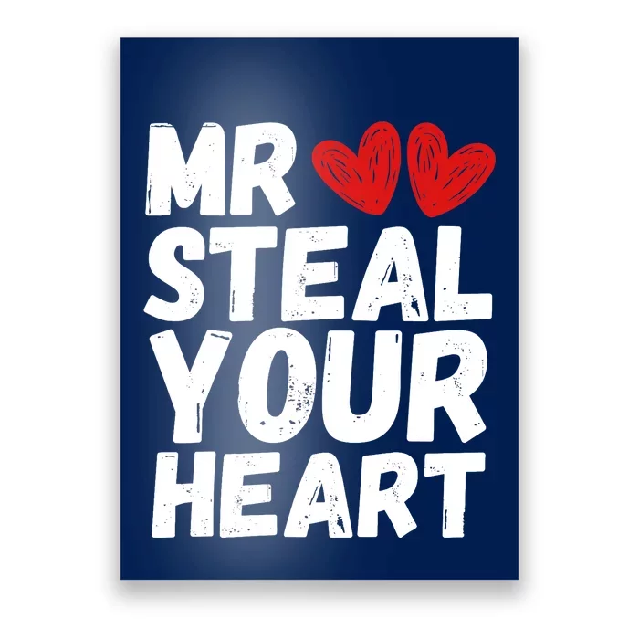 Funny Mr Steal Your Heart Valentines Day Boy Poster