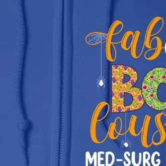 Faboolous Med Surg Nurse Halloween Fabulous Nurse Costume Gift Full Zip Hoodie