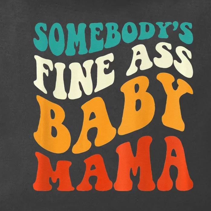 Funny Mama Somebody's Fine Ass Baby Mama Retro Groovy Zip Tote Bag