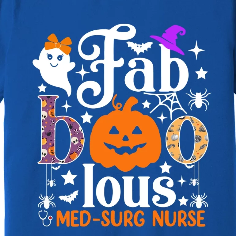 Faboolous Med Surg Nurse Great Gift Halloween Spooky Nursing Gift Premium T-Shirt