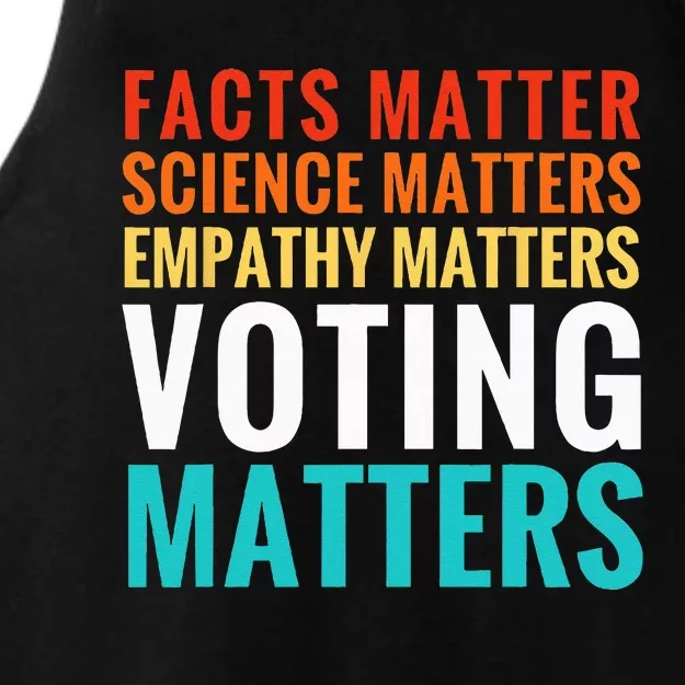 Facts Matter Science Matters Voting Matters Liberal Democrat Ladies Tri-Blend Wicking Tank