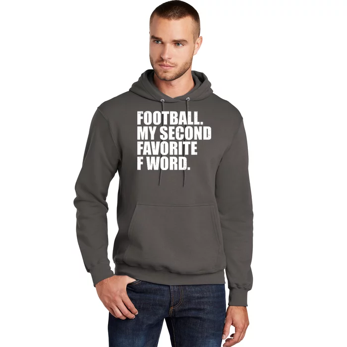 Football My Second Favorite F Word Hoodie