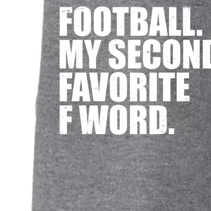 Football My Second Favorite F Word Doggie 3-End Fleece Hoodie